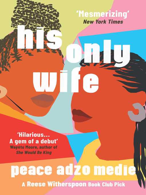 Title details for His Only Wife by Peace Adzo Medie - Available